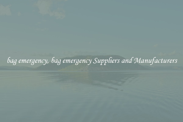 bag emergency, bag emergency Suppliers and Manufacturers