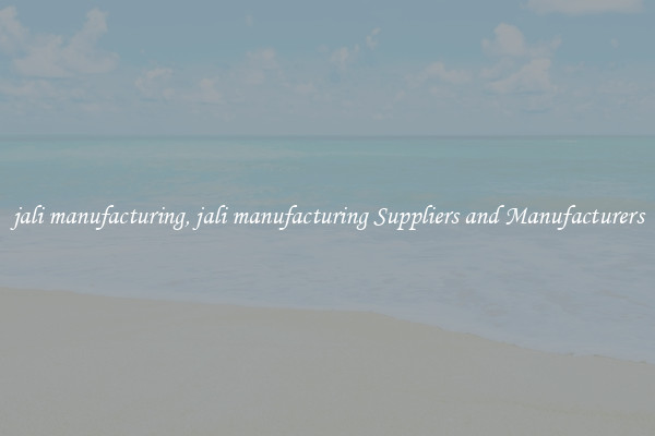 jali manufacturing, jali manufacturing Suppliers and Manufacturers