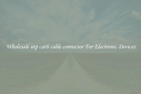 Wholesale utp cat6 cable connector For Electronic Devices