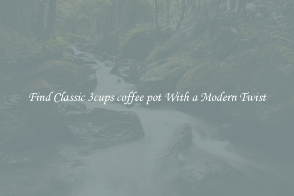 Find Classic 3cups coffee pot With a Modern Twist