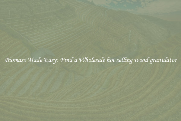  Biomass Made Easy: Find a Wholesale hot selling wood granulator 